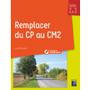 Remplacer du CP au CM2 (+ ressources numériques)