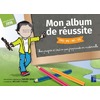 Mon album de réussite cycle 1 - Nouvelle édition programme 2025