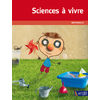 Sciences à vivre - Maternelle