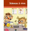 Sciences à vivre - Cycle 2