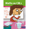 Maths au CM1 - Manuel de l'élève