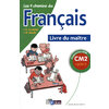 LES 4 CHEMINS DU FRANCAIS CM2 MAITRE ED.2009