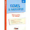 DECOUVERTE DU MONDE CP FICHES A PHOTOCOPIER ED.2015