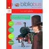 BIBLIOBUS N 28 - CM - LE XIXE SIECLE - CAHIER D'ACTIVITES