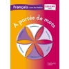 A PORTEE DE MOTS FRANCAIS CE2/CM1 GUIDE PEDAGOGIQUE ED.2013