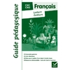 FRANCAIS CM LECTURE ECRITURE GUIDE PEDAGOGIQUE ED.2011