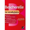 BESCHERELLE LE VOCABULAIRE POUR TOUS