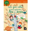 MON GROS CAHIER POUR APPRENDRE A LIRE ET A ECRIRE