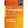 TOUTE L'ORTHOGRAPHE CM1-CM2-6