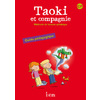 TAOKI ET COMPAGNIE CP GUIDE PEDAGOGIQUE 2010