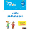 TERRE DE MOTS CM1 GUIDE PEDAGOGIQUE - ED.2016