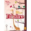 FABULIRE CP CAHIER D'EXERCICES 1 ED.2011