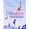 FABULIRE CP GUIDE PEDAGOGIQUE + CD ED.2011