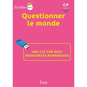 CAHIERS.ISTRA.CP.QUESTIONNER.MONDE.-.CLE.USB.