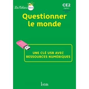 CAHIERS.ISTRA.CE2.QUESTIONNER.MONDE.-.CLE.USB