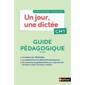 Un jour, une dictée CM1 - Guide pédagogique + Cahier corrigé