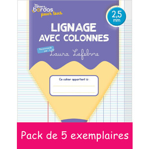 5ex Cahiers Bordas pour tous - lignage avec colonnes 2,5mm - 2024 - PCF