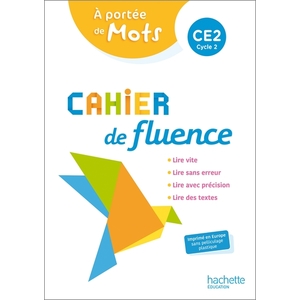 CAHIER FLUENCE CE2 A PORTEE MOTS ELEVE 2022