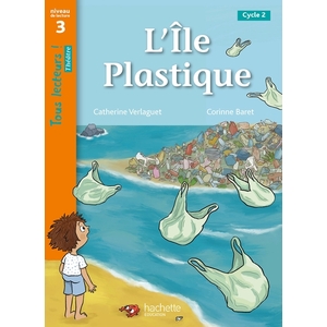 TOUS LECTEURS ILE PLASTIQUE NIVEAU 3 ED 2023