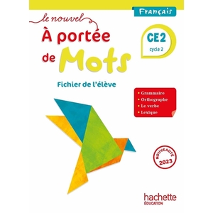 NOUVEL A PORTEE MOTS CE2 FICHIER ELEVE ED2023