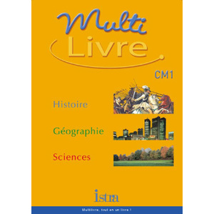 MULTI LIVRE HISTOIRE GEOGRAPHIE SCIENCES CM1