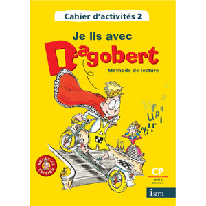 JE LIS AVEC DAGOBERT CP CAHIER 2