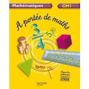 A PORTEE DE MATHS CM1 ED 2009
