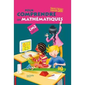 POUR COMPRENDRE LES MATHS CM 2 ED 2009