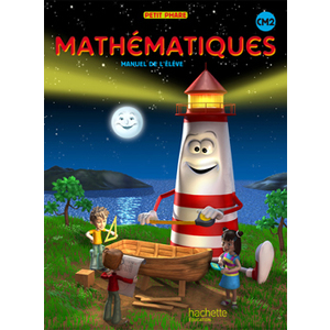 PETIT PHARE - MATHEMATIQUES CM2