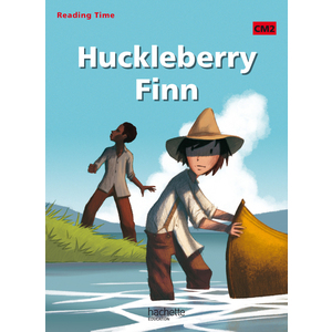 HUCKLEBERRY FINN CM2 READING TIME