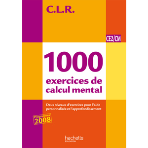 1000 EXERCICES DE CALCUL MENTAL CE2 CM 2011