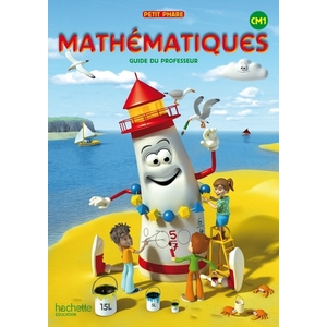 PETIT PHARE - MATHEMATIQUES CM1