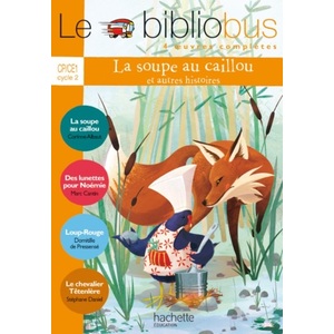 LE BIBLIO BUS N34 CP CE1 LA SOUPE AU CAILLOU