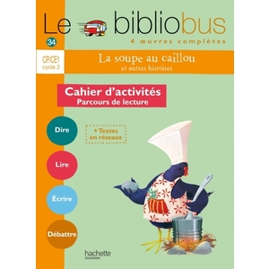 LE BIBLIO BUS N34 CP CE1 LA SOUPE AU CAILLOU