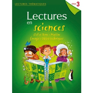 LECTURES THEMATIQUES SCIENCES CYCLE 3