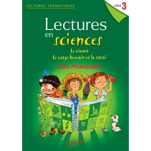 LECTURES THEMATIQUES SCIENCES CYCLE 3