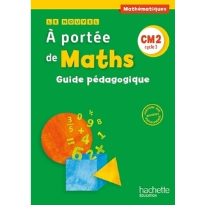 NOUVEL.A.PORTEE.MATHS.CM2.-.GUIDE.PEDAGOGIQUE