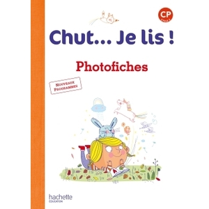 CHUT.JE.LIS. .METHODE.LECTURE.CP.-.PHOTOFICHE