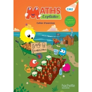 MATHS EXPLICITES CM2 - CAHIER ELEVE - ED 2016