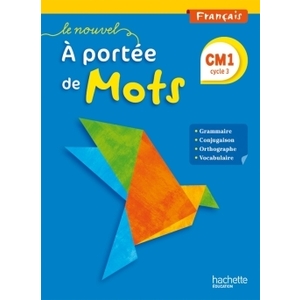 LE NOUVEL A PORTEE DE MOTS CM1 ED 2015