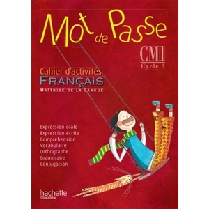MOT DE PASSE FRANCAIS CM1 ED 2015
