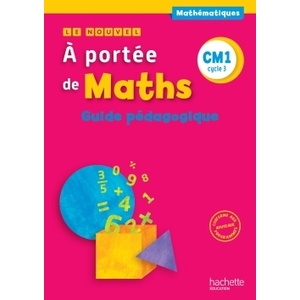 NOUVEL.A.PORTEE.MATHS.CM1.-.GUIDE.PEDAGOGIQUE
