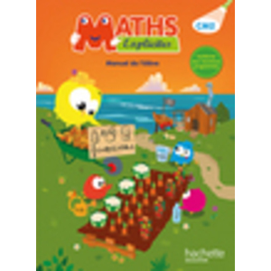 MATHS EXPLICITES CM2 - LIVRE ELEVE - ED 2016