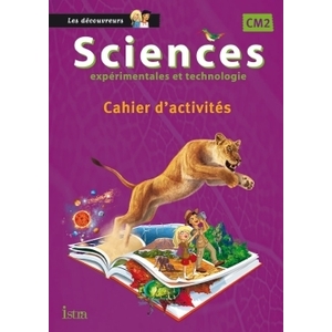 SCIENCES CM2 LES DECOUVREURS ISTRA 2015