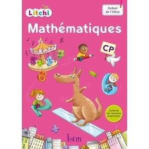 LITCHI MATHEMATIQUES CP FICHIER ELEVE ED.2016