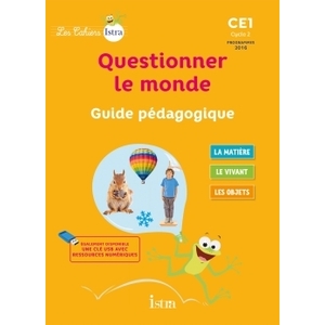 CAHIERS ISTRA QUESTIONNER MONDE CE1 -GUID2017