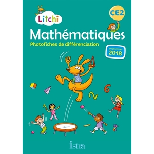 LITCHI MATHEMATIQUES CE2 - PHOTOFIC - ED 2020