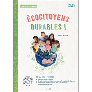 ECOCITOYENS DURABLES CM2 CAHIER ELEVE ED 2022