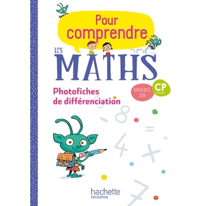 POUR COMPRENDRE MATHS CP - PHOTOFICHES - 2018