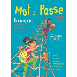 MOT PASSE FRANCAIS CM2 - CAHIER ELEVE - 2018